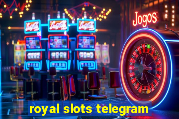 royal slots telegram