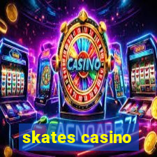 skates casino