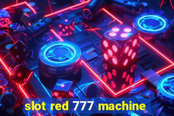 slot red 777 machine