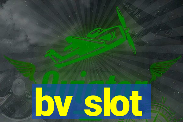 bv slot