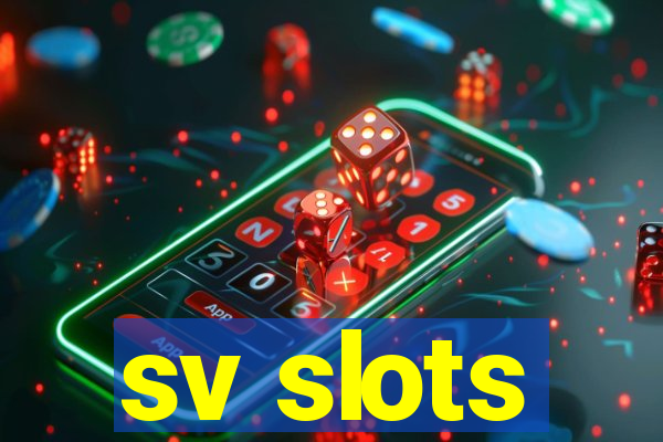 sv slots