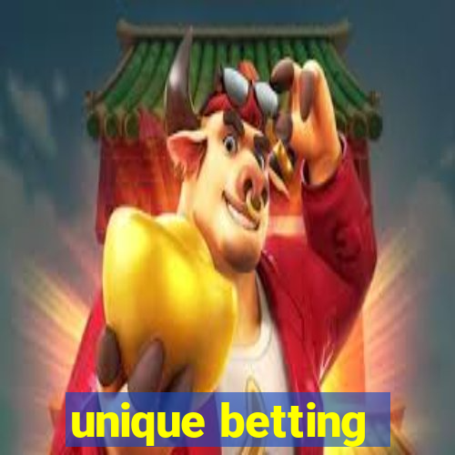 unique betting