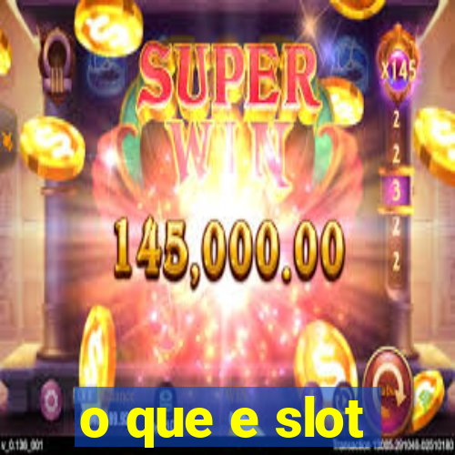 o que e slot