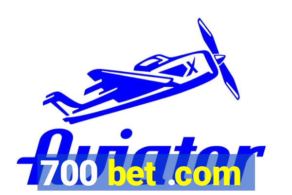 700 bet .com