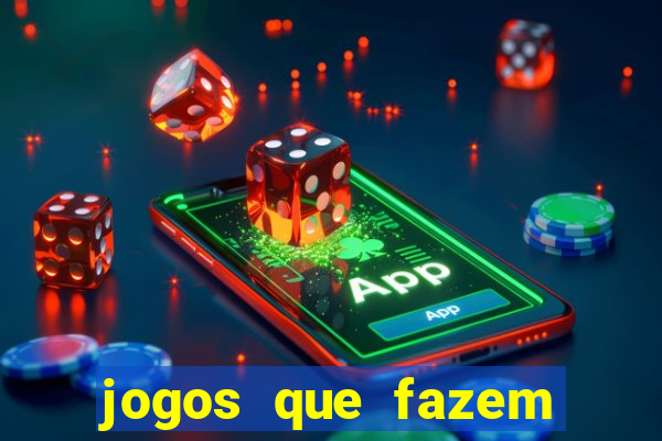 jogos que fazem você ganhar dinheiro