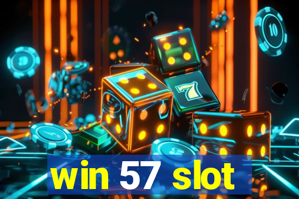 win 57 slot