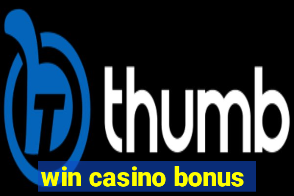 win casino bonus