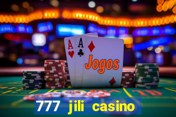 777 jili casino online games