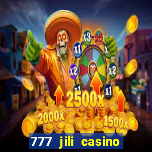 777 jili casino online games