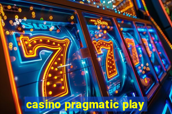 casino pragmatic play