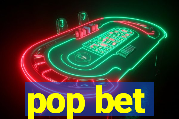 pop bet