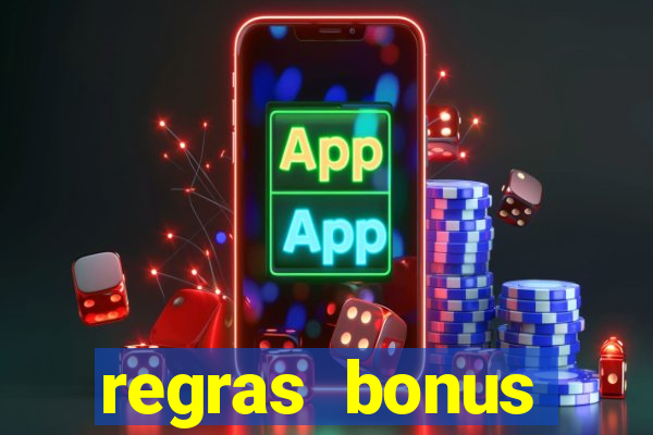 regras bonus estrela bet