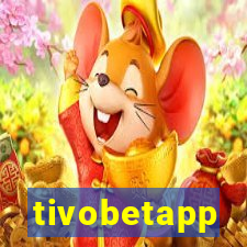 tivobetapp