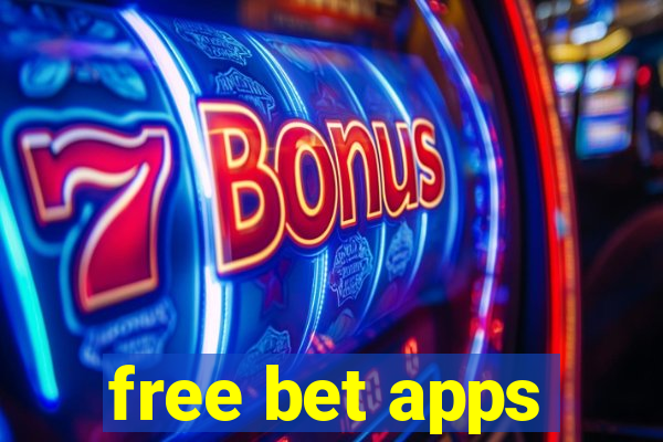 free bet apps