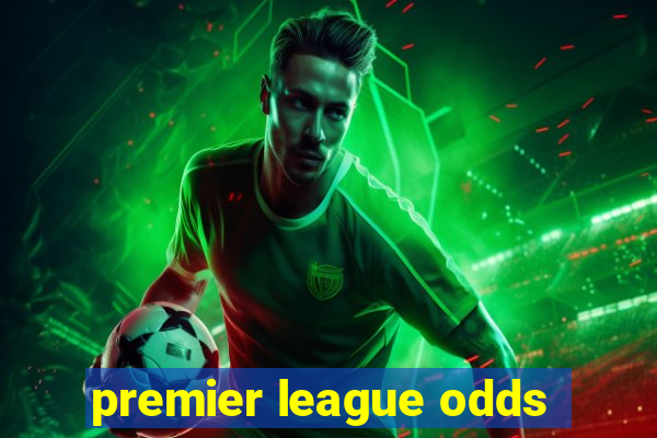 premier league odds