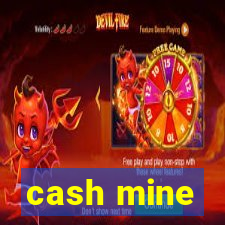 cash mine