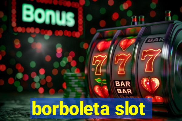 borboleta slot