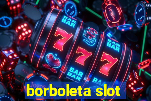 borboleta slot