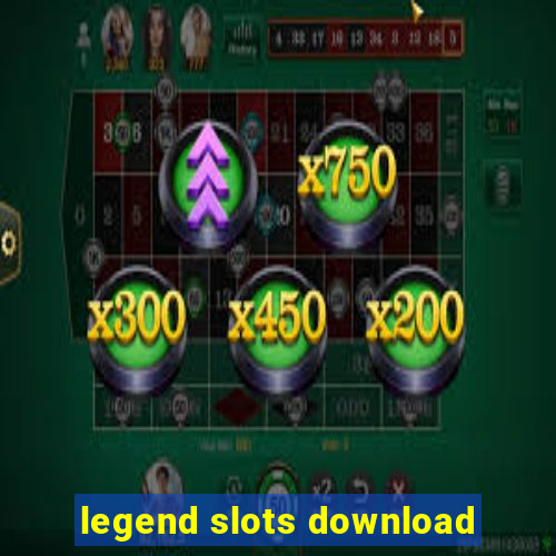 legend slots download