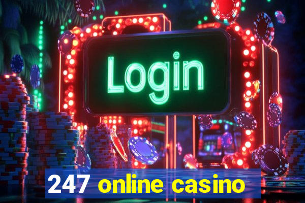 247 online casino