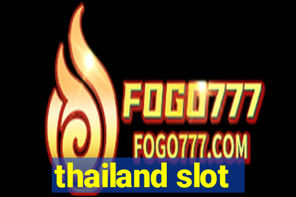 thailand slot