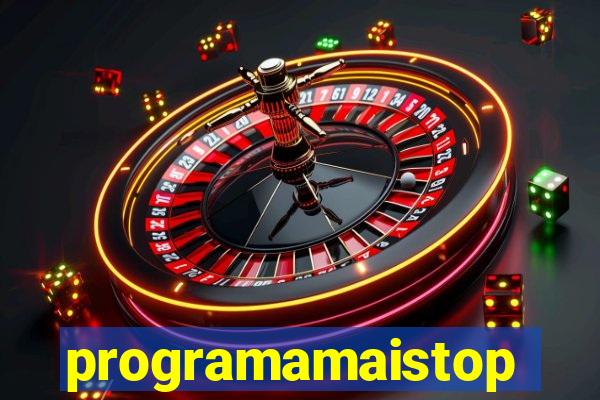 programamaistop