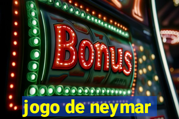 jogo de neymar