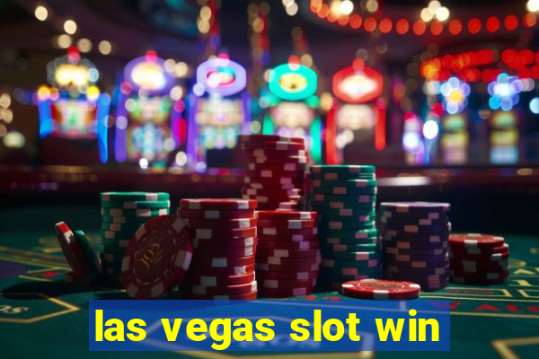 las vegas slot win