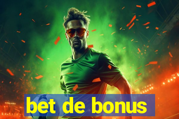 bet de bonus