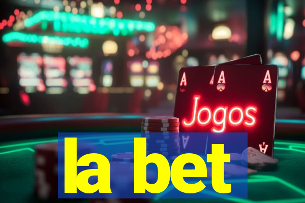 la bet