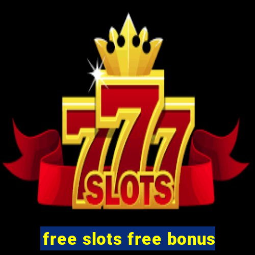 free slots free bonus