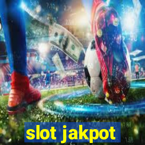 slot jakpot