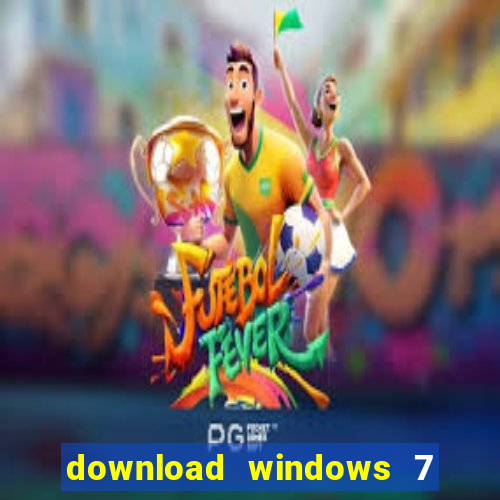 download windows 7 32 bits iso