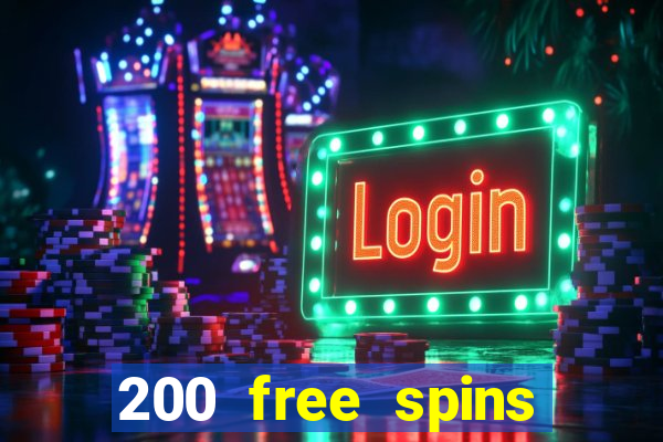 200 free spins online casino