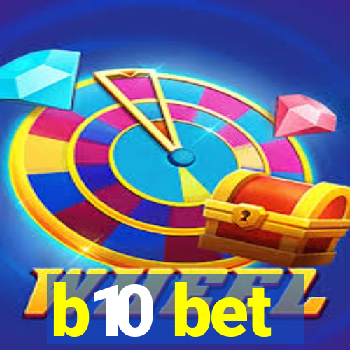 b10 bet