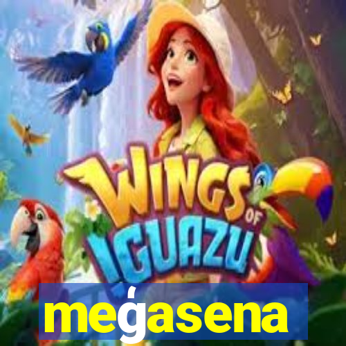 meģasena