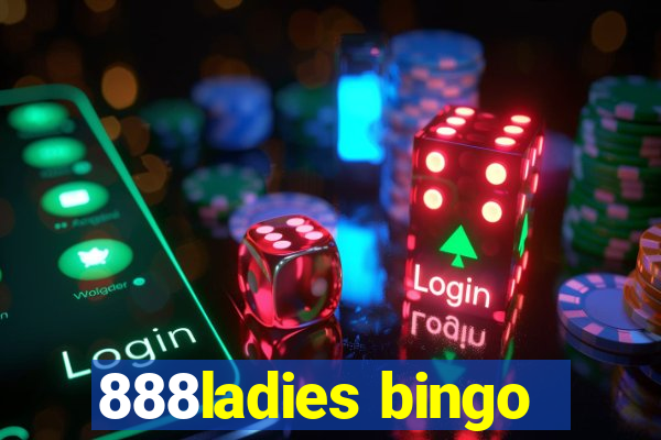 888ladies bingo