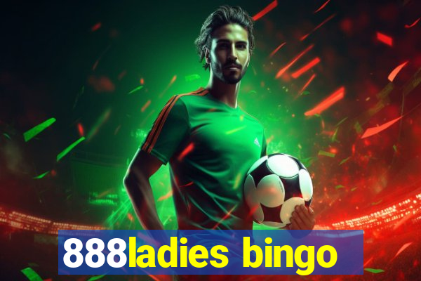 888ladies bingo