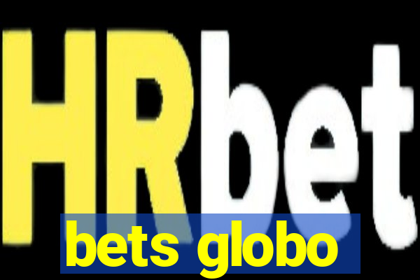 bets globo