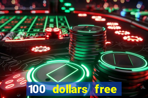 100 dollars free no deposit casino