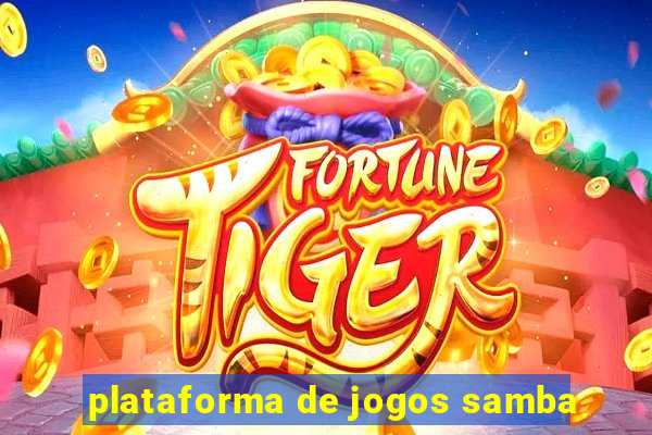 plataforma de jogos samba