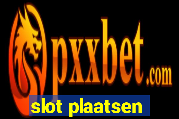 slot plaatsen