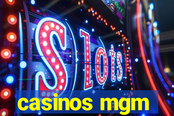 casinos mgm