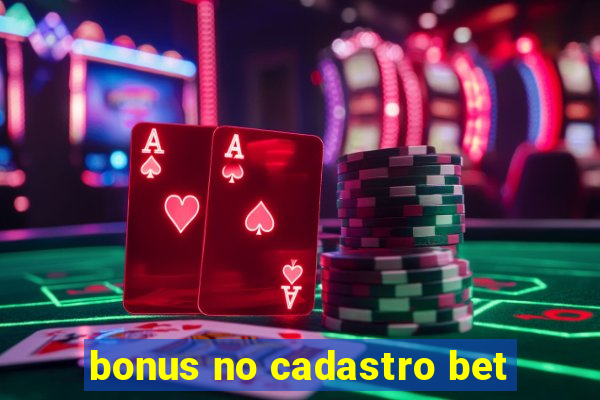 bonus no cadastro bet