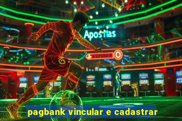 pagbank vincular e cadastrar