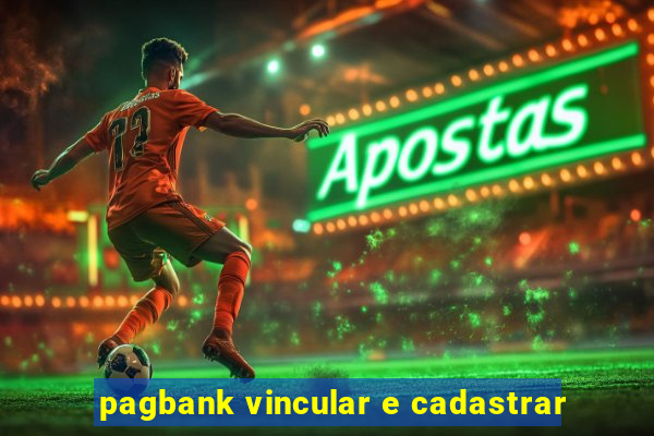 pagbank vincular e cadastrar