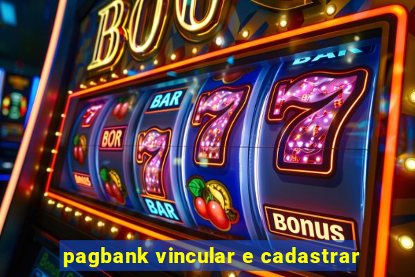 pagbank vincular e cadastrar