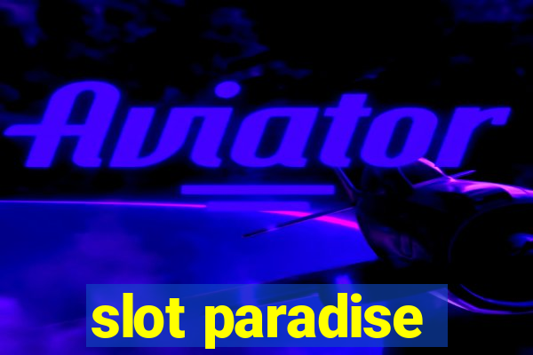 slot paradise