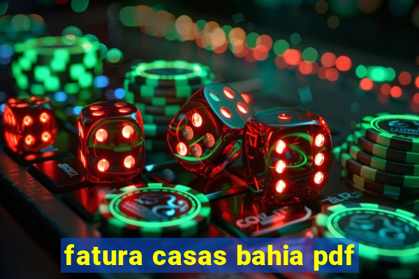 fatura casas bahia pdf