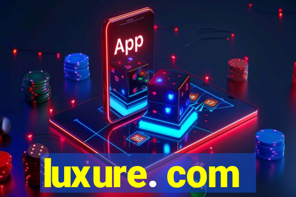 luxure. com